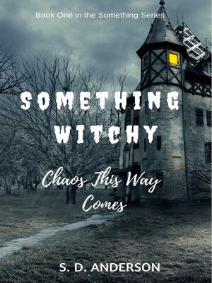 cover image of Something Witchy--Chaos This Way Comes